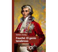 Fouché: El genio tenebroso: Edición comentada y con prólogo