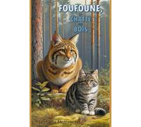 Foufoune, La Chatte Des Bois