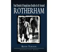 Foul Deeds and Suspicious Deaths in Rotherham