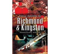 Foul Deeds in Richmond and Kingston