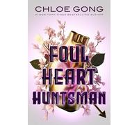 Foul Heart Huntsman: 2 (Foul Lady Fortune)