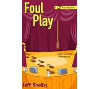 Foul Play (A Moose River Mystery)