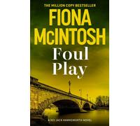 Foul Play : A pulse-racing crime thriller from the million-copy bestselling author (DCI Jack Hawksworth, 5)