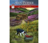 Foul Play At Four: A Lois Meade Mystery (Lois Meade Mysteries)