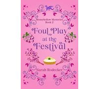 Foul Play at the Festival: 2 (Mossyhollow Mysteries)