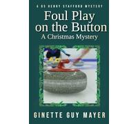 Foul Play on the Button: A Christmas Mystery (A DS Henry Stafford Mystery)