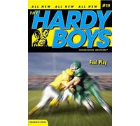 Foul Play (Volume 19) (Hardy Boys (All New) Undercover Brothers)