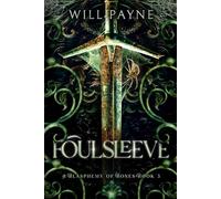 Foulsleeve: A Blasphemy of Bones Book 3