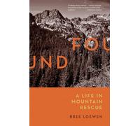 Found: A Life in Mountain Rescue