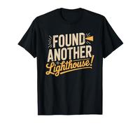 Found Another Lighthouse Coastal Chaser Travel Addiction T-Shirt