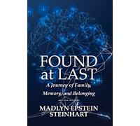 Found at Last: A Journey of Family, Memory, and Belonging