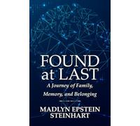 Found at Last: A Journey of Family, Memory, and Belonging