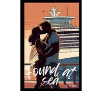 Found At Sea: A steamy cruise ship romance
