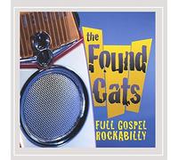 Found Cats - Found Cats - Full Gospel Rockabilly