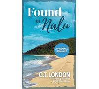 Found In Nalu: A Paradise Romance: 1 (Nalu Town)