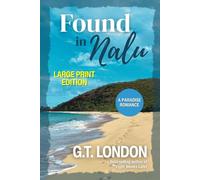 Found In Nalu: A Paradise Romance (Large Print Edition) (Nalu Town Large Print Editions)