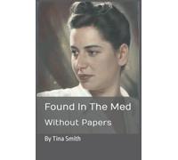 Found In The Med Without Papers: War Within A War