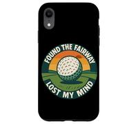 Found The Fairway Lost My Mind Golf Humor Case for iPhone XR