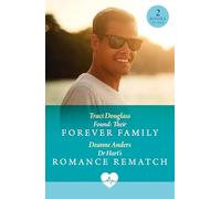 Found: Their Forever Family / Dr Hart's Romance Rematch: 2 second chance romances with found family and NFL sports drama, ideal for fans of medical love stories in 2026!