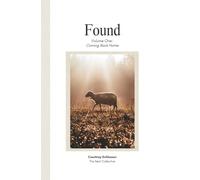 Found Volume One: Coming Back Home: A Modern Poetry Collection on Rediscovering God | Love, grief and healing poems | Christian women | 5.5' x 8.5' hardcover | 108 pages