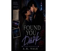 Found You In The Dark: A Dark MM Romance