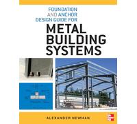 Foundation and Anchor Design Guide for Metal Building Systems (P/L CUSTOM SCORING SURVEY)