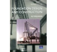 Foundation Design and Construction 7th (seventh) Edition by Tomlinson, M. J., Boorman, R. published by Longman Group United Kingdom (2001)