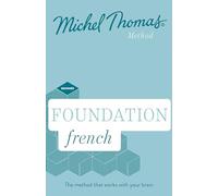 Foundation French New Edition (Learn French with the Michel Thomas Method): Beginner French Audio Course (Unabridged edition)