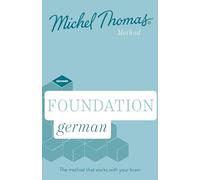 Foundation German Learn German with the Michel Thomas Method Beginner German Audio Course