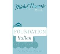 Foundation Italian New Edition (Learn Italian with the Michel Thomas Method): Beginner Italian Audio Course