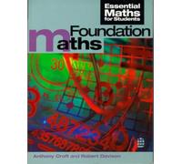 Foundation Maths (Essential Mathematics for Students S.)