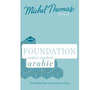 Foundation Modern Standard Arabic (Learn MSA with the Michel Thomas Method)