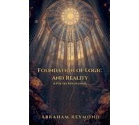 Foundation of Logic And Reality: A Poetry Devotional (4)