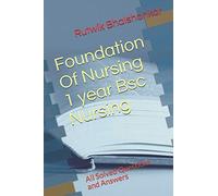 Foundation Of Nursing 1 year Bsc Nursing: All Solved Questions and Answers
