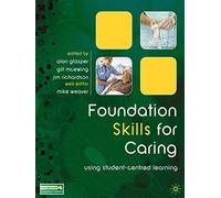 Foundation Skills for Caring: Using Student-Centred Learning