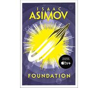 Foundation: The greatest science fiction series of all time, now a major series from Apple TV+: Book 1 (The Foundation Trilogy)