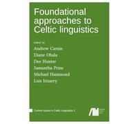 Foundational approaches to Celtic linguistics