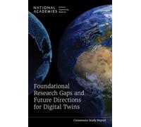 Foundational Research Gaps and Future Directions for Digital Twins