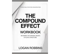 Foundational Structure Originating from The Compound Effect: Retaining the original book’s stylistic structure