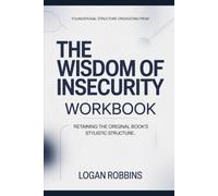 Foundational Structure Originating from The Wisdom of Insecurity: Retaining the original book’s stylistic structure