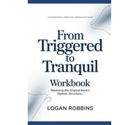 Foundational Structure Originating from Triggered to Tranquil: Retaining the original book’s stylistic structure