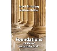 Foundations: 7 Pillars of Unshakable Faith