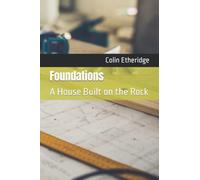 Foundations: A House Built on the Rock (Studies For Your Youth Group)