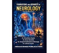 Foundations and Advances in Neurology