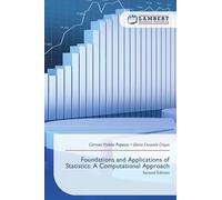 Foundations and Applications of Statistics: A Computational Approach