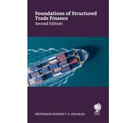 Foundations and Evolutions of Structured Trade Finance, Second Edition