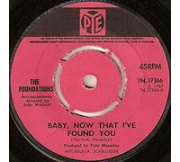 Foundations - Baby, Now That I've Found You-7" 45