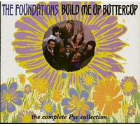 Foundations - Build Me Up Buttercup - The Complete Pye Collection