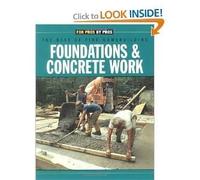 Foundations & Concrete Work (Fine Homebuilding Builder's Library)