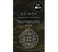 Foundation's Edge: The Foundation Novels: 4